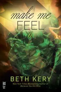 Make Me Feel