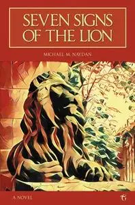 «Seven Signs of the Lion» by Michael M. Naydan