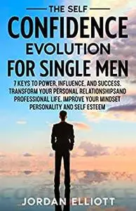 The Self Confidence Evolution for Single Men