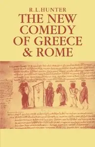 The New Comedy of Greece and Rome (Repost)