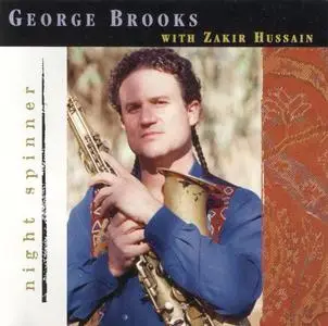 George Brooks With Zakir Hussain - Night Spinner (1998)