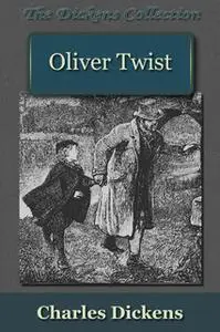«Oliver Twist» by Charles Dickens