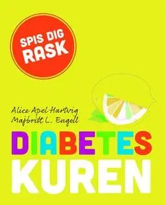 «Diabeteskuren» by Majbritt L. Engell,Alice Apel Hartvig