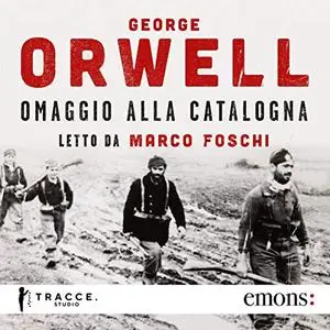 «Omaggio alla Catalogna» by George Orwell