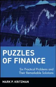 Puzzles of Finance: Six Practical Problems and Their Remarkable Solutions (Wiley Investment)