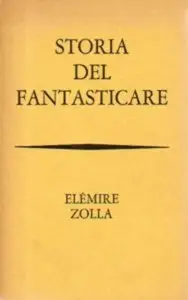 Elémire Zolla - Storia del Fantasticare