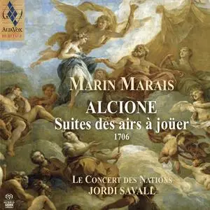 Jordi Savall, Le Concert des Nations - Marin Marais: Alcione, Suites des airs a jouer [1706] (2014)