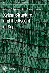 Xylem Structure and the Ascent of Sap (2nd Edition)