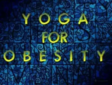 "Yoga for Obesity", 2008