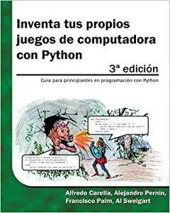 Inventa tus propios juegos de computadora con Python