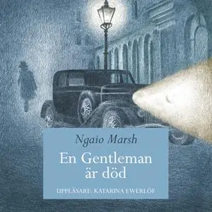«En gentleman är död» by Ngaio Marsh