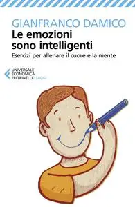 Gianfranco Damico - Le emozioni sono intelligenti