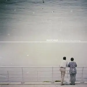 Postcards - I'll Be Here In The Morning (2018)