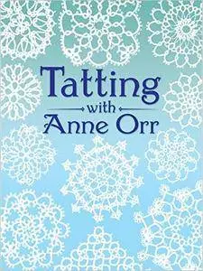 Tatting with Anne Orr