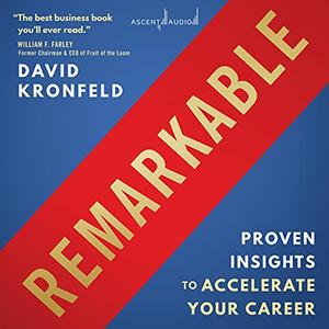 Remarkable: Proven Insights to Accelerate Your Career [Audiobook]