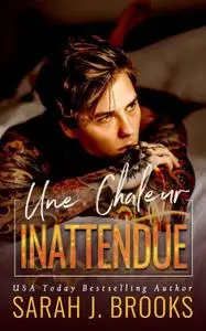 Sarah J. Brooks, "Une chaleur inattendue"