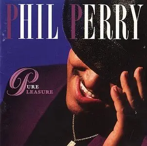 Phil Perry - Pure Pleasure (1994) {MCA}