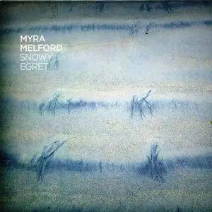 Myra Melford - Snowy Egret (2015)