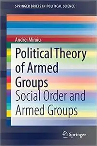 Political Theory of Armed Groups: Social Order and Armed Groups