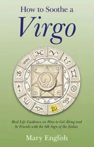 «How to Soothe a Virgo» by Mary English