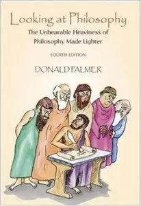 Looking At Philosophy: The Unbearable Heaviness of Philosophy Made Lighter (repost)