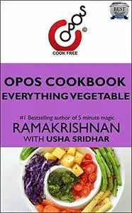 Everything Vegetable: OPOS Cookbook