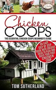 «Chicken Coops» by Tom Sutherland