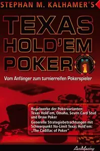 Texas Hold'em Poker: Vom Anfänger zum turnierreifen Pokerstrategen