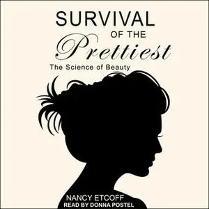 «Survival of the Prettiest» by Nancy Etcoff