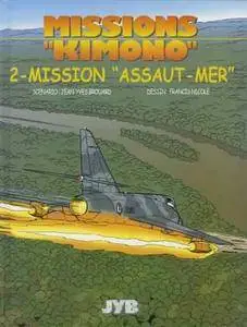 Missions "Kimono" - Tome 02 - Mission "Assaut-Mer"