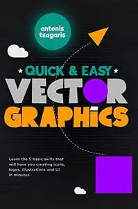 Quick And Easy Vector Graphics