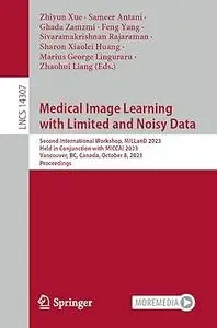 Medical Image Learning with Limited and Noisy Data: Second International Workshop, MILLanD 2023