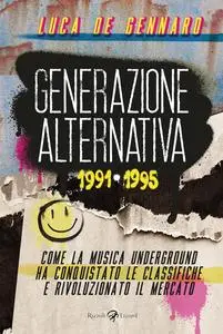 Luca De Gennaro - Generazione alternativa 1991-1995