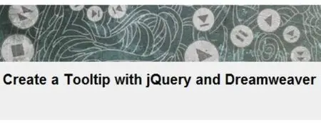 Create a Tooltip with jQuery and Dreamweaver