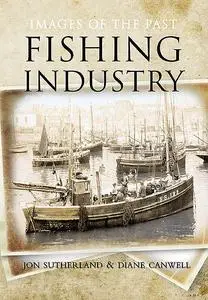 «Fishing Industry» by Diane Canwell, Jon Sutherland