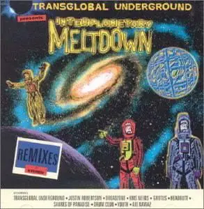Transglobal Underground - Interplay Meltdown Remixes