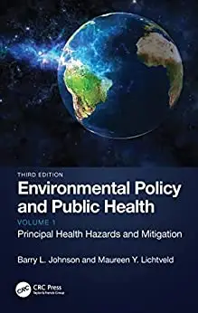 Environmental Policy and Public Health: Principal Health Hazards and Mitigation, Volume 1