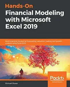 Hands-On Financial Modeling with Microsoft Excel 2019