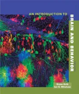 An Introduction to Brain and Behavior, Third Edition (repost)