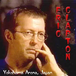 Eric CLAPTON : YOKOHAMA (1999)