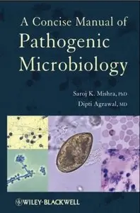 A Concise Manual of Pathogenic Microbiology