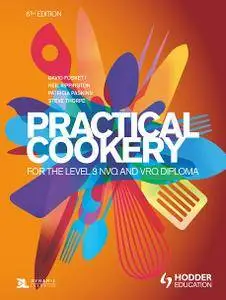 Practical Cookery for the Level 3 NVQ and VRQ Diploma, 6th Edition