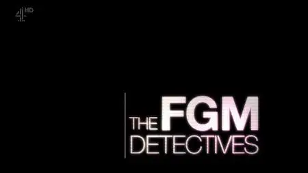 Ch4. - The FGM Detectives (2018)