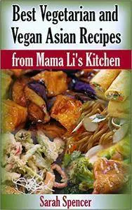 Best Vegetarian and Vegan Asian Recipes from Mama Li's Kitchen (repost)