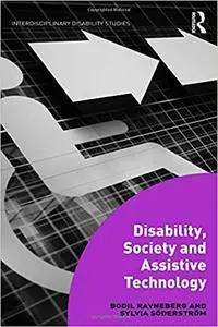 Disability, Society and Assistive Technology