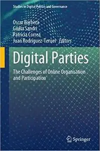 Digital Parties: The Challenges of Online Organisation and Participation