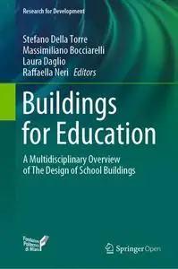 Buildings for Education: A Multidisciplinary Overview of The Design of School Buildings