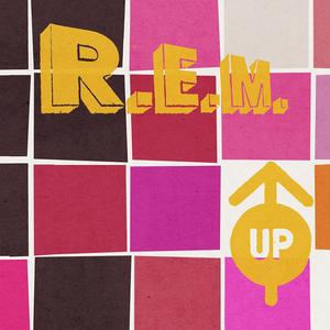 R.E.M. - Up (25th Anniversary Edition) (1998/2023)