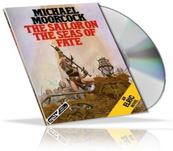 Michael Moorcock - The Sailor on the Seas of Fate (audiobook)
