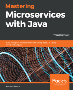 Mastering Microservices with Java, Third Edition